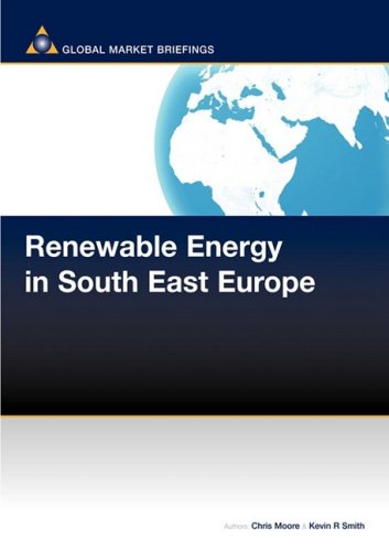 Renewable Energy In South East Europe Renewable Energy Report Chris Moore