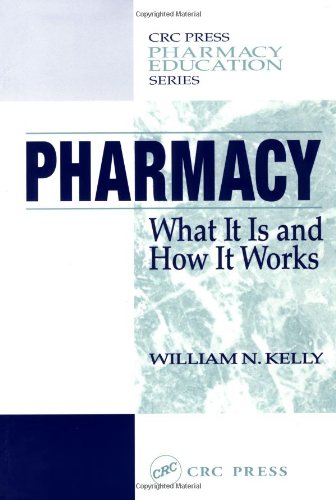 Pharmacy Crc Press Pharmaceutical Education Series 1st Edition William N Kelly
