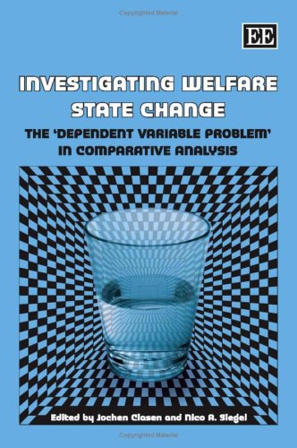 Investigating Welfare State Change The Dependant Variable Problem In Comparative Analysis Jochen Clausen