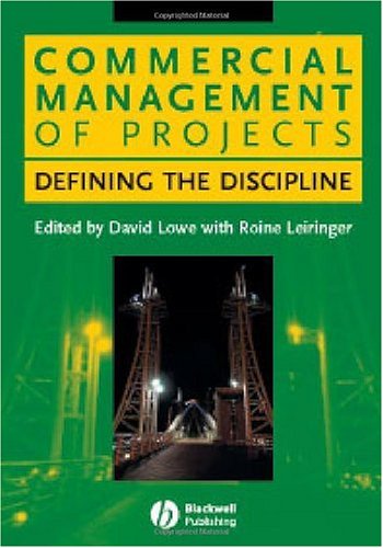 Commercial Management Of Projects Defining The Discipline 1st Edition David Lowe