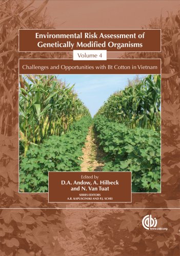 Environmental Risk Assessment Of Genetically Modified Organisms Vol 4 Challenges And Opportunities With Bt Cotton In Vietnam Environmental Risk Assessment Of Genetically Modified Organisms First D A Andow
