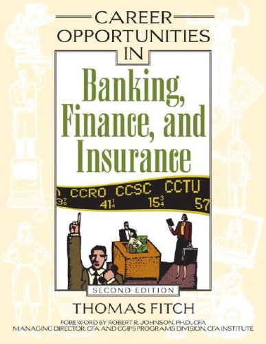 Career Opportunities In Banking Finance And Insurance Career Opportunities 2nd Edition Thomas P Fitch