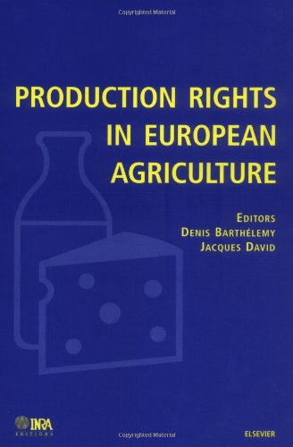 Production Rights In European Agriculture 1st Edition D Barthãlemy