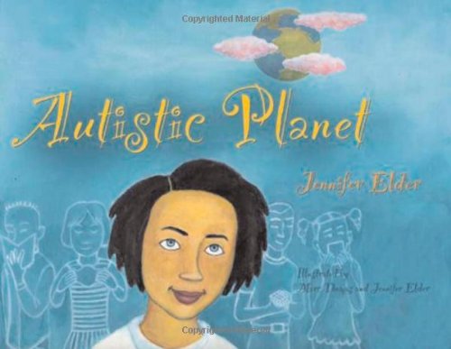 Autistic Planet 1st Edition Jennifer Elder