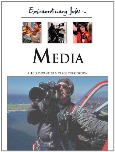 Extraordinary Jobs In Media Extraordinary Jobs 1st Edition Alecia Devantier