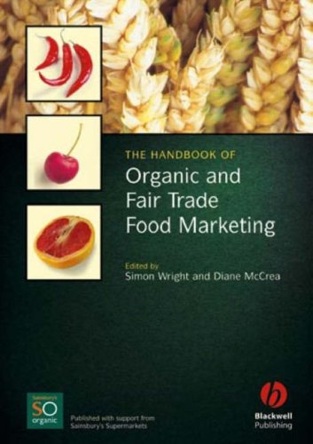 The Handbook Of Organic And Fair Trade Food Marketing 1st Edition Simon Wright