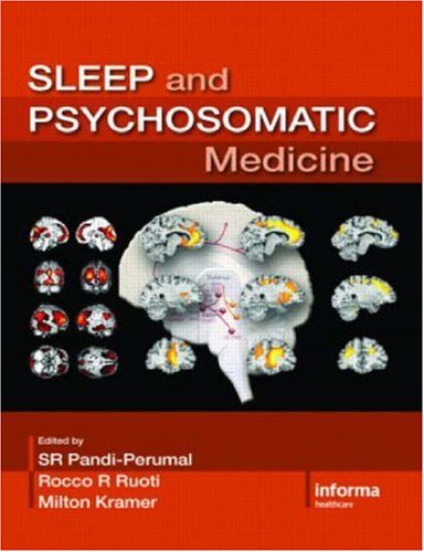 Sleep And Psychosomatic Medicine 1st Edition Sr Pandiperumal