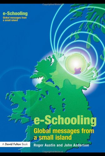 Eschooling Global Messages From A Small Island 1st Edition John Anderson