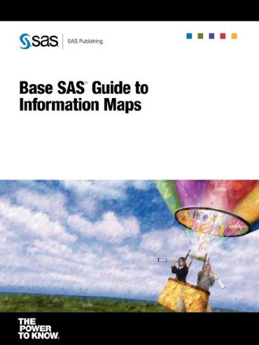 Base Sas Guide To Information Maps March 2006 The Sas Technical Team Writers