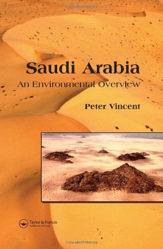 Saudi Arabia An Environmental Overview 1st Peter Vincent