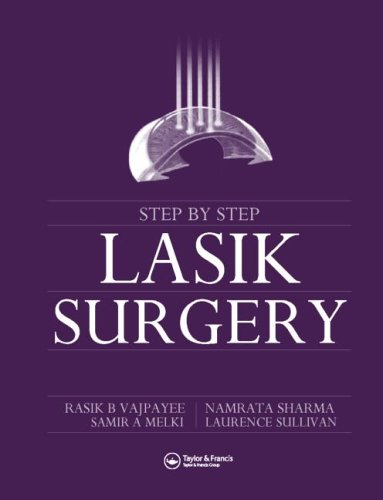 Step By Step Lasik Surgery 1st Edition Namrata Sharma Rasik B Vajpayee