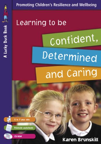 Learning To Be Confident Determined And Caring For 5 To 7 Year Olds Lucky Duck Books Papcdr Karen Brunskill