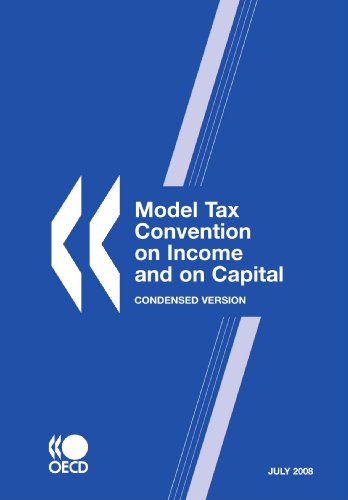 Model Tax Convention On Income And On Capital Condensed Version July 2008 Model Tax Convention On Income And On Capital Papele Bernan