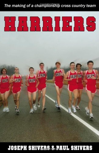 Harriers The Making Of A Championship Cross Country Team Joseph Shivers