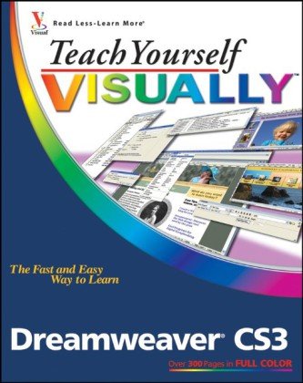Teach Yourself Visually Dreamweaver Cs3 1st Edition Janine C Warner