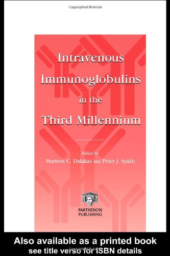 Intravenous Immunoglobulins In The Third Millennium 1st Edition Marinos C Dalakas