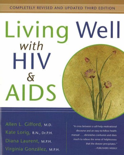 Living Well With Hiv Aids 3rd Allen Gifford Kate Lorig Diana Laurent