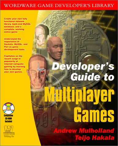 Developers Guide To Multiplayer Games Wordware Game Developers Library Andrew Mulholland