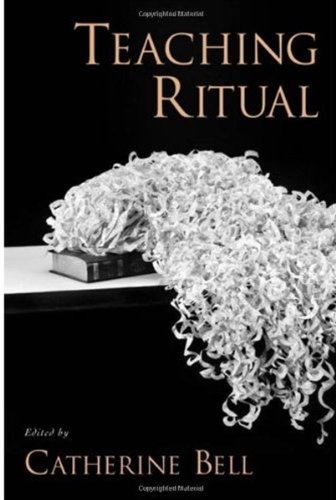 Teaching Ritual Aar Teaching Religious Studies Series Catherine Bell