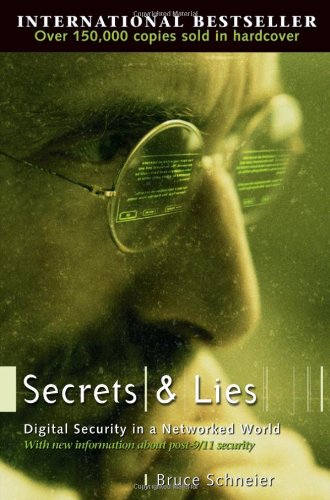 Secrets And Lies Digital Security In A Networked World 1st Edition Bruce Schneier
