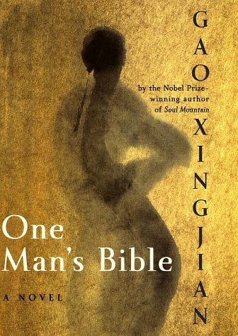 One Mans Bible 1st Gao Xingjian