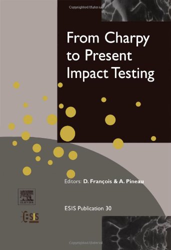 From Charpy To Present Impact Testing 1st Edition D François And A Pineau Eds