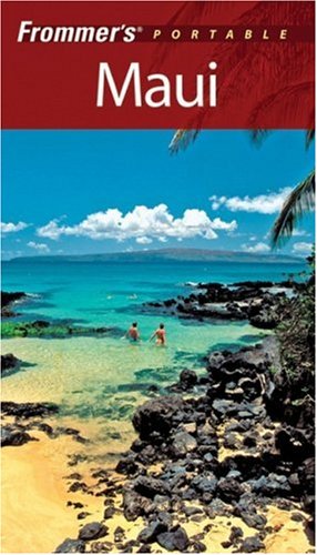 Frommers Portable Maui 2007 Frommers Portable 5th Edition Jeanette Foster