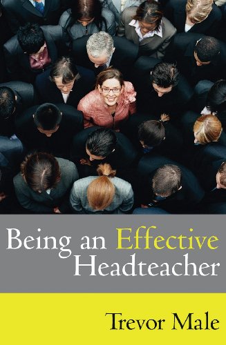 Being An Effective Headteacher Trevor Male
