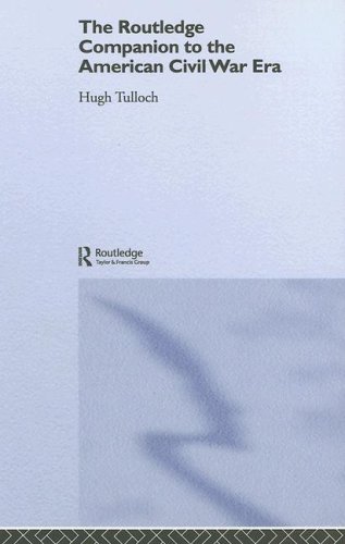 Routledge Companion To The American Civil War Routledge Companions To History 1st Edition Hugh Tulloch