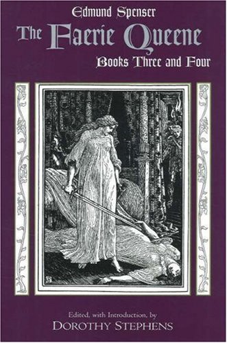 The Faerie Queene Books Three And Four Edmund Spenser