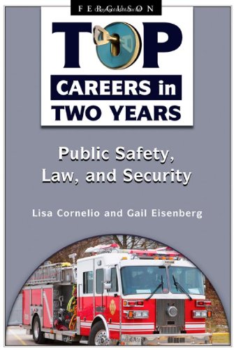 Public Safety Law And Security Top Careers In Two Years 1st Edition Lisa Cornelio