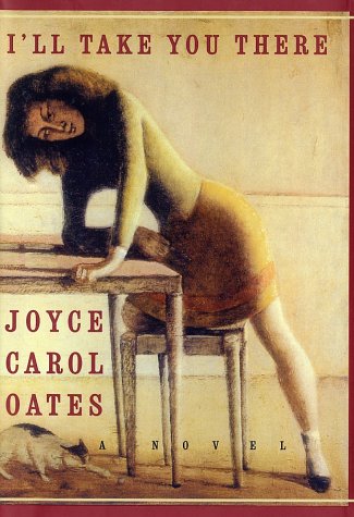 Ill Take You There 1st Joyce Carol Oates