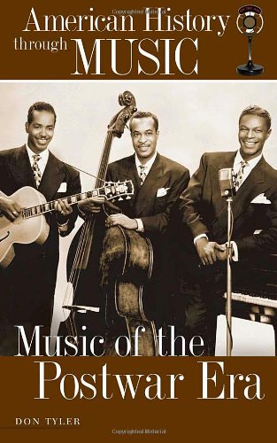 Music Of The Postwar Era American History Through Music Don Tyler