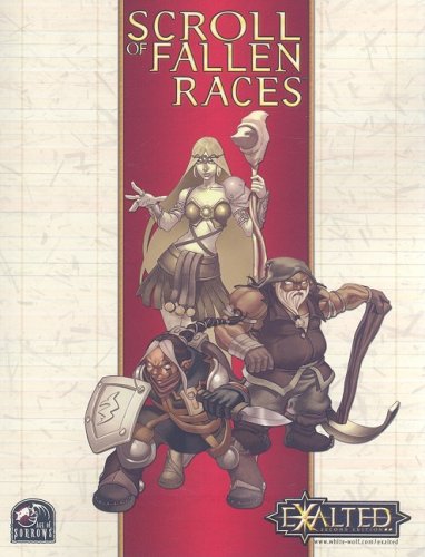 Exalted Scroll Of The Fallen Races Michael Kessler Dustin Shampel