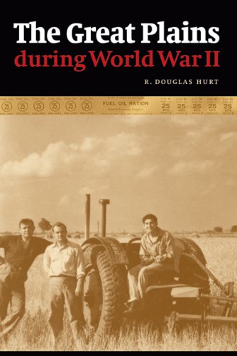 The Great Plains During World War Ii R Douglas Hurt