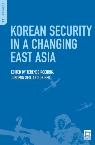 Korean Security In A Changing East Asia Psi Reports Terence Roehrig