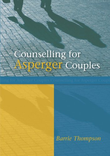 Counseling For Asperger Couples 1st Edition Barrie Thompson