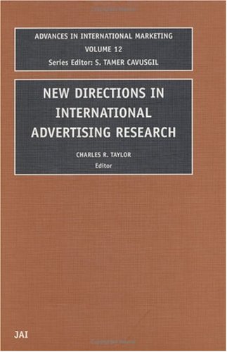 New Directions In International Advertising Research Advances In International Marketing Charles R Taylor
