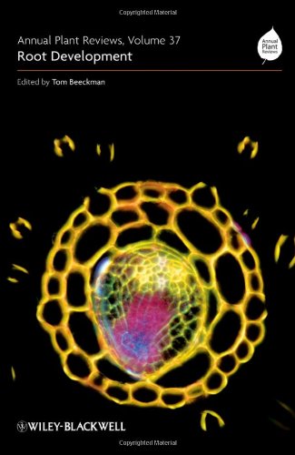 Root Development Annual Plant Reviews Volume 37 1st Edition Tom Beeckman
