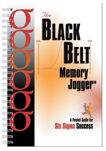 The Black Belt Memory Jogger A Pocket Guide For Six Sigma Success 1st Paul Sheehy