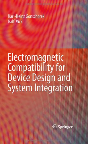 Electromagnetic Compatibility For Device Design And System Integration 1st Edition Karlheinz Gonschorek