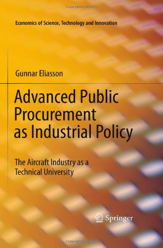 Advanced Public Procurement As Industrial Policy The Aircraft Industry As A Technical University 1st Edition Gunnar Eliasson Auth