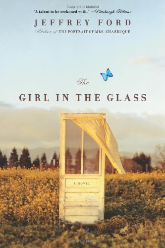 The Girl In The Glass First Edition Jeffrey Ford