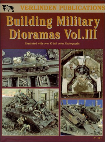 Building Military Dioramas Vol Iii Francois Verlinden