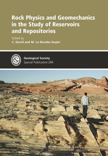 Rock Physics And Geomechanics In The Study Of Reservoirs And Repositories Special Publication No 284 The Geological Society Of London 1st Edition C David M Le Ravalecdupin