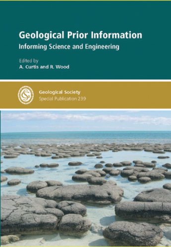 Geological Prior Information Informing Science And Engineering Geological Society Special Publication No 239 Illustrated Edition Andrew Curtis