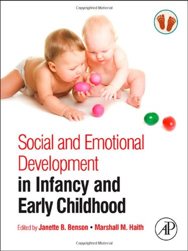 Social And Emotional Development In Infancy And Early Childhood 1st Edition Janette B Benson