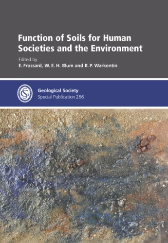 Function Of Soils For Human Societies And The Environment Geological Society Special Publication No 266 E Frossard W E H Blum