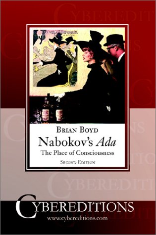 Nabokovs Ada The Place Of Consciousness 2nd Edition Brian Boyd