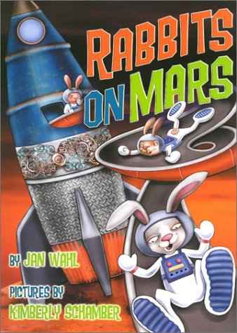 Rabbits On Mars Picture Books Jan Wahl